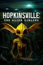 Watch Hopkinsville: The Alien Goblins Vidbull