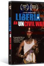 Watch Liberia An Uncivil War Vidbull