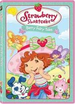 Watch Strawberry Shortcake: Berry Fairy Tales Vidbull