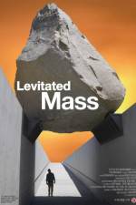 Watch Levitated Mass Vidbull