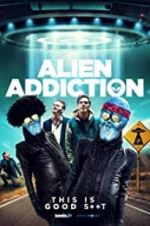 Watch Alien Addiction Vidbull