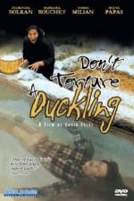 Watch Don't Torture a Duckling Vidbull