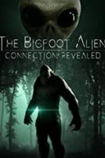 Watch The Bigfoot Alien Connection Revealed Vidbull