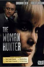 Watch The Woman Hunter Vidbull