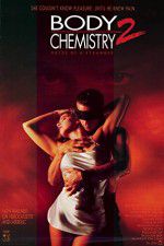 Watch Body Chemistry II The Voice of a Stranger Vidbull