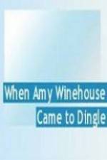 Watch When Amy Winehouse came to Dingle Vidbull