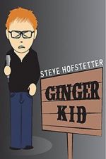 Watch Steve Hofstetter: Ginger Kid Vidbull