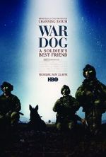 Watch War Dog: A Soldier\'s Best Friend Vidbull