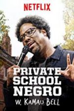 Watch W. Kamau Bell: Private School Negro Vidbull