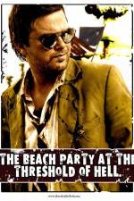 Watch The Beach Party at the Threshold of Hell Vidbull