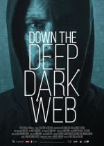 Watch Down the Deep, Dark Web Vidbull