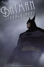Watch Batman: Strange Days (TV Short 2014) Vidbull