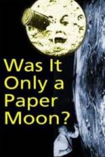 Watch Was it Only a Paper Moon? Vidbull