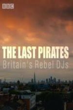 Watch The Last Pirates: Britain\'s Rebel DJs Vidbull