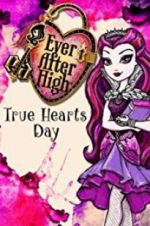 Watch Ever After High: True Hearts Day Vidbull