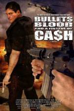 Watch Bullets Blood & a Fistful of Ca$h Vidbull