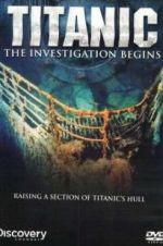 Watch Titanic: The Investigation Begins Vidbull