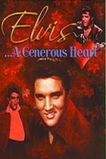 Watch Elvis: A Generous Heart Vidbull