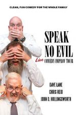Watch Speak No Evil: Live Vidbull