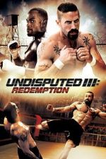 Watch Undisputed 3: Redemption Vidbull