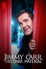 Watch Jimmy Carr: His Dark Material (TV Special 2021) Vidbull