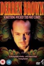 Watch Derren Brown Something Wicked This Way Comes Vidbull