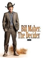 Watch Bill Maher: The Decider Vidbull