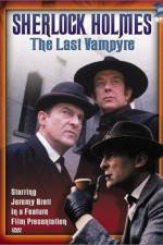 Watch "The Case-Book of Sherlock Holmes" The Last Vampyre Vidbull