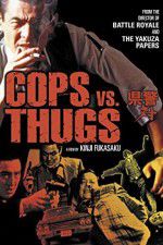 Watch Cops vs Thugs Vidbull