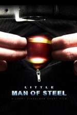 Watch Little Man of Steel Vidbull