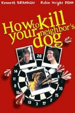 Watch How to Kill Your Neighbor\'s Dog Vidbull
