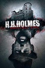 Watch H. H. Holmes: Original Evil Vidbull