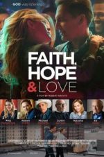 Watch Faith, Hope & Love Vidbull