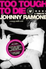 Watch Too Tough to Die: A Tribute to Johnny Ramone Vidbull