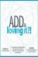 Watch ADD & Loving It Vidbull