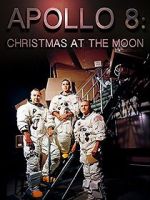 Watch Apollo 8: Christmas at the Moon Vidbull