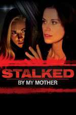 Watch Stalked by My Mother Vidbull