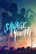 Watch Savage Youth Vidbull