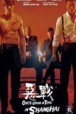 Watch Once Upon a Time in Shangai Vidbull