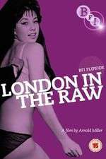 Watch London in the Raw Vidbull