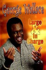Watch George Wallace: Large and in Charge Vidbull