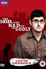 Watch Louis Theroux The Odd The Bad And The Godly Vidbull