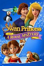 Watch The Swan Princess: A Royal Myztery Vidbull