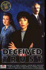 Watch Deceived by Trust A Moment of Truth Movie Vidbull