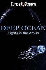 Watch Deep Ocean: Lights in the Abyss Vidbull