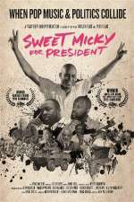 Watch Sweet Micky for President Vidbull