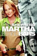 Watch Martha Behind Bars Vidbull