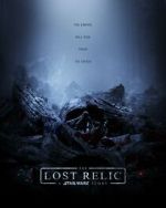 Watch The Lost Relic: A Star Wars Story (Short 2023) 123netflix