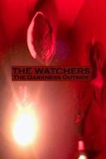 Watch The Watchers: The Darkness Outside Vidbull