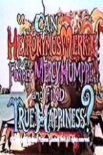 Watch Can Heironymus Merkin Ever Forget Mercy Humppe and Find True Happiness? Vidbull